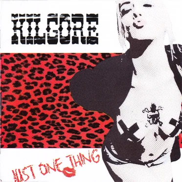 Just One Thing by Kilgore - album cover