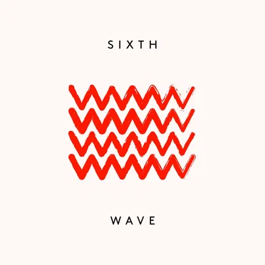 Sixth Wave
