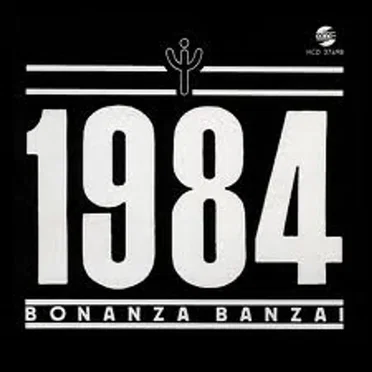 1984 by Bonanza Banzai - album cover