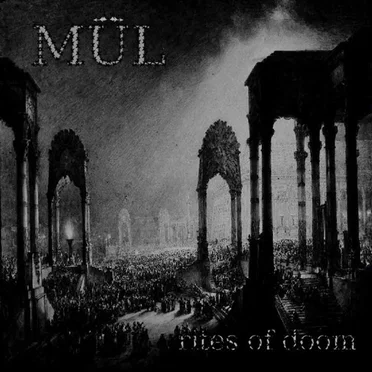 Rites of Doom by MÜL - album cover
