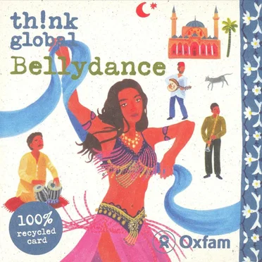 Think Global: Bellydance by Various Artists - album cover