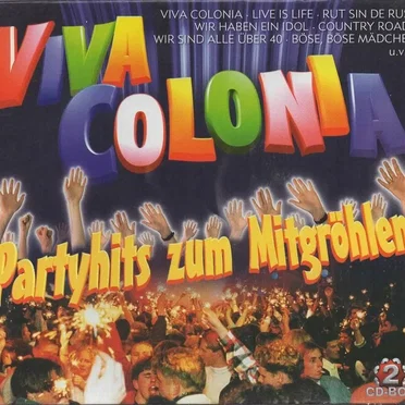 Viva Colonia: Partyhits zum Mitgröhlen by Various Artists - album cover