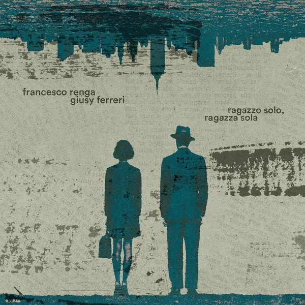 Ragazzo solo, ragazza sola