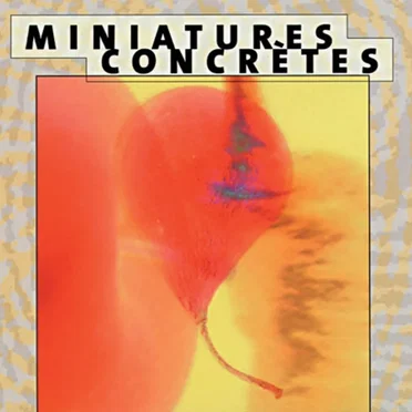Miniatures Concrètes by Various Artists - album cover