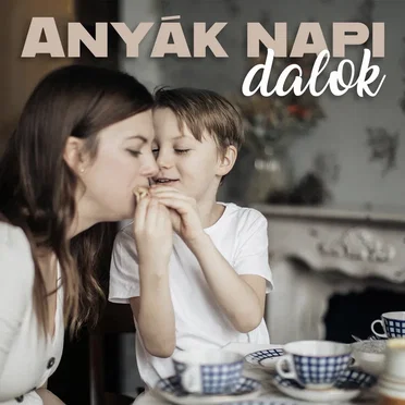 Anyák napi dalcsokor Gábor S. Pál dalaiból by Various Artists - album cover