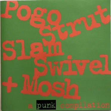 Pogo Strut Slam Swivel + Mosh by Various Artists - album cover
