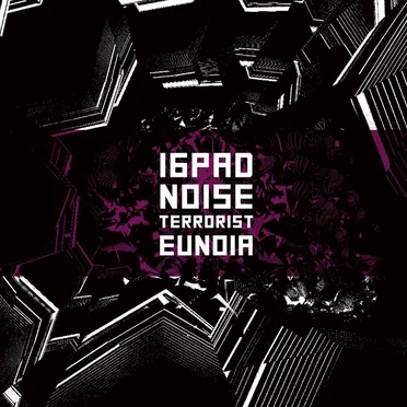 Eunoia by 16Pad Noise Terrorist - album cover
