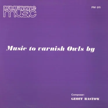 Music to Varnish Owls By