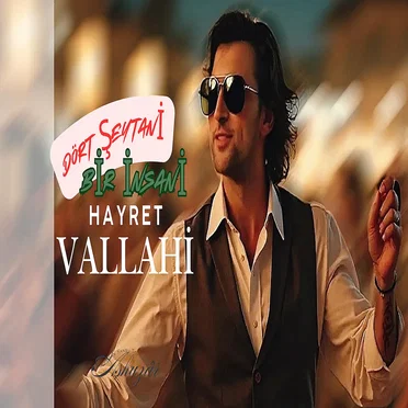 Dört Şeytani Bir İnsani Hayret Vallahi