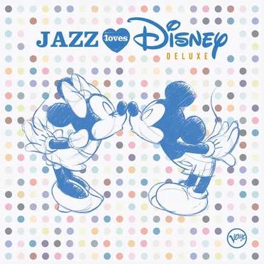 Jazz Loves Disney (Deluxe) by Various Artists - album cover