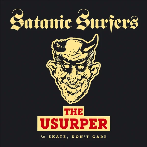 The Usurper (b/w Skate, Don’t Care)