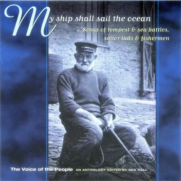 The Voice of the People, Volume 2: My Ship Shall Sail the Ocean by Various Artists - album cover