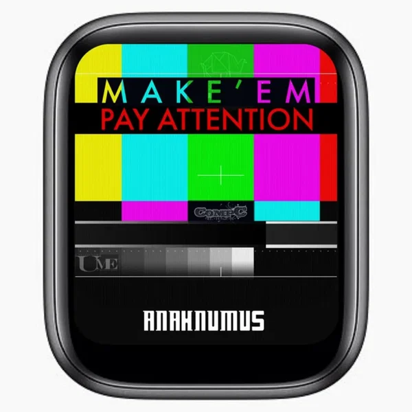 Make’em Pay Attention