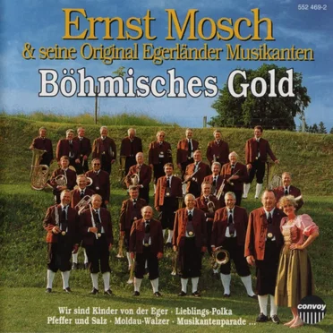 Böhmisches Gold by Ernst Mosch und seine Original Egerländer Musikanten - album cover