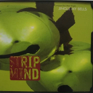 Jingle My Bells EP by Strip Mind - album cover