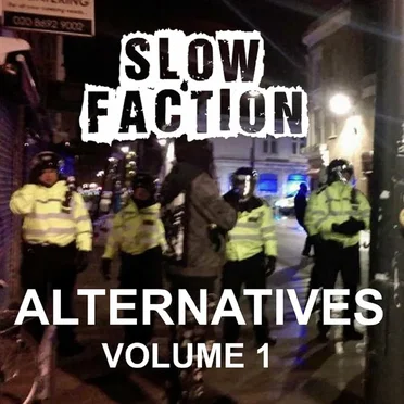 Alternatives: Volume 1 by Slow Faction - album cover