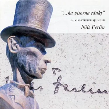 ”... ha visorna tänkt” : 14 visartister sjunger Nils Ferlin by Various Artists - album cover