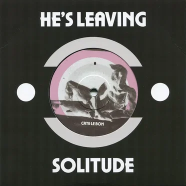 He’s Leaving / Solitude