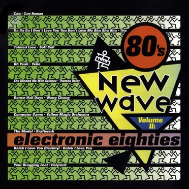 80’s New Wave, Volume II: Electronic Eighties by Various Artists - album cover