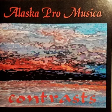 Contrasts by Alaska Pro Musica - album cover