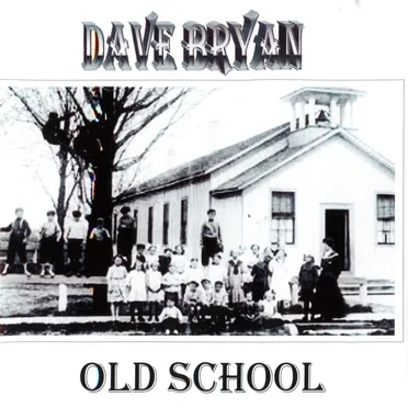 Old School by Dave Bryan - album cover