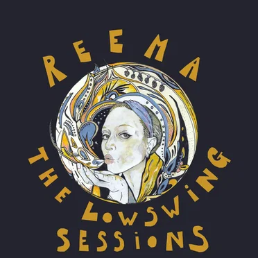 The LowSwing Sessions by Reema - album cover