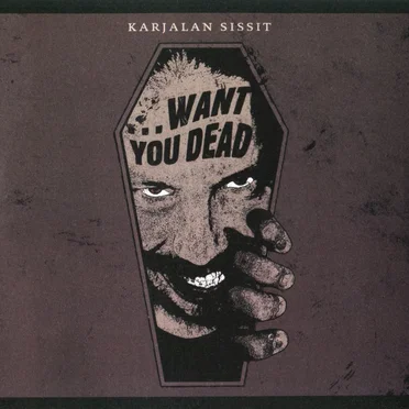 …Want You Dead
