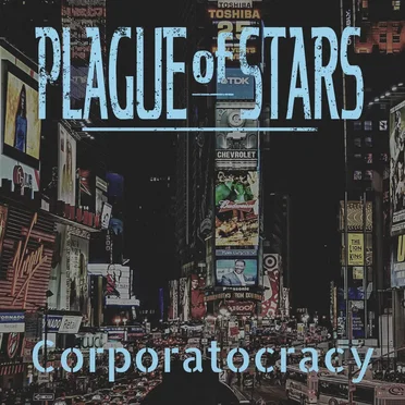 Corporatocracy by Plague of Stars - album cover