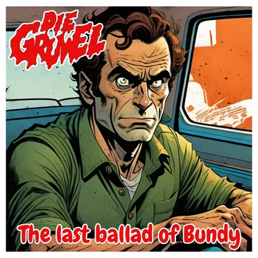 The last ballad of Bundy