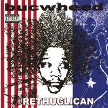 The Rethuglican by Bucwheed - album cover
