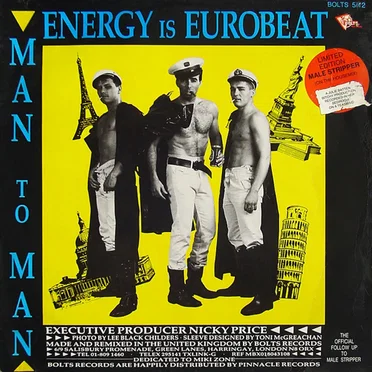 Energy Is Eurobeat / I Need A Man / Male Stripper (On The House Mix)