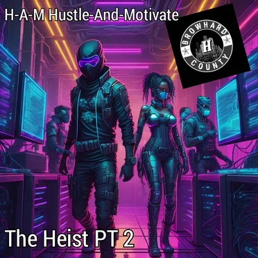 The Heist PT2 by H-A-M(Hustle-And-Motivate) - album cover