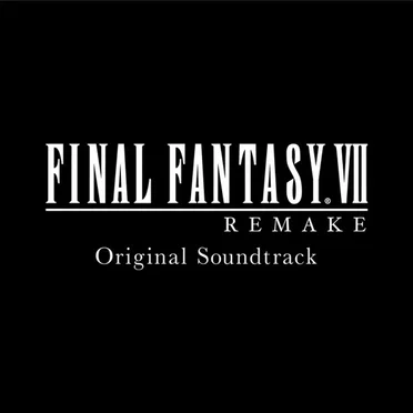 FINAL FANTASY VII REMAKE Original Soundtrack by Various Artists - album cover