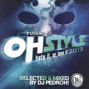 Fucking OhStyle - Hate It Or Love It! 2013 by Various Artists - album cover