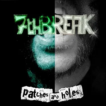 Patches and Holes by 7th Break - album cover