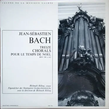 Treize Chorals pour le temps de Noël BWV 599 à 612