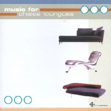 Music For Chaise Loungues by Various Artists - album cover