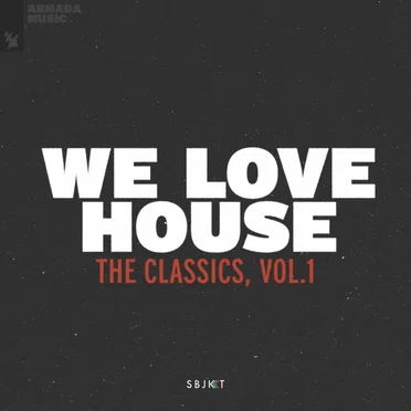 We Love House - The Classics, Vol. 1 by Various Artists - album cover