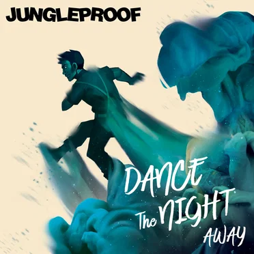 Dance the Night Away by Jungleproof - album cover