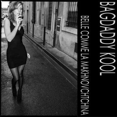 Belle Comme La Makhnovchtchina by Bagdaddy Kool - album cover