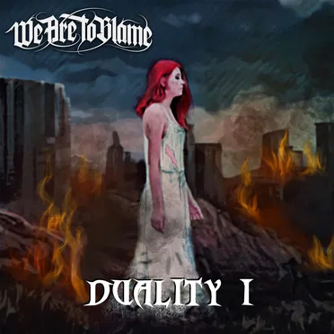 Duality I by We Are to Blame - album cover
