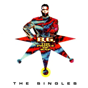 The Singles by B.G. The Prince of Rap - album cover