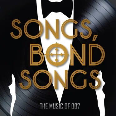 Songs, Bond Songs: The Music of 007 by Various Artists - album cover
