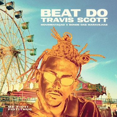 Beat Do Travis Scott - Movimentaçao - Bonde Das Maravilhas