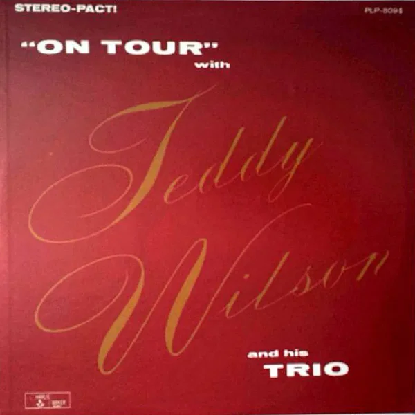 "On Tour" With Teddy Wilson and His Trio
