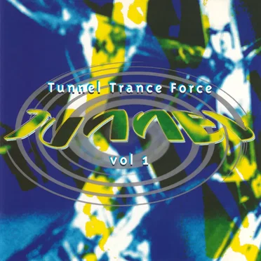 Tunnel Trance Force, Volume 1 by Various Artists - album cover