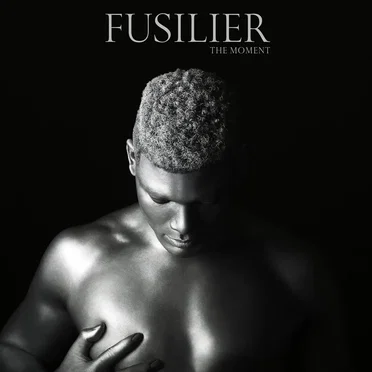 The Moment by Fusilier - album cover