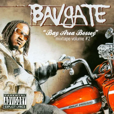 Bay Area Bossey : Mixtape Volume 2 by Bavgate - album cover
