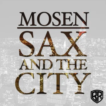 Sax and the City by MoseN - album cover