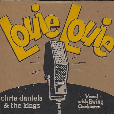 Louie Louie by Chris Daniels & the Kings - album cover